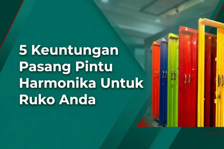 Keuntungan Pasang Pintu Harmonika